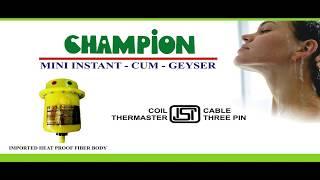 Champion Instant Geyser  Ad film By Rajesh Bharat Jadhav.