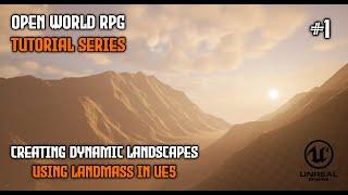 ALSV4 OPEN WORLD RPG │Tutorial Series │ Part-1│ Creating Dynamic Landscape Using Landmass│UE5│