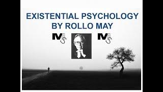 Existential Psychology by Rollo May - Simplest Explanation Ever