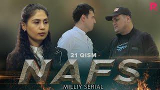 Nafs 21-qism (milliy serial) | Нафс 21-кисм (миллий сериал)