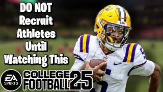 DO NOT Recruit Athletes Until Watching This! Dynasty CFB 25