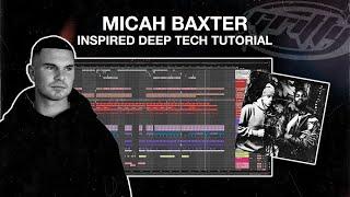 How to make Deep Tech like MICAH BAXTER (with project file)