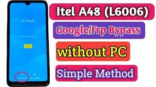 itel A48 (L6006) Frp Bypass "Simple Method" || itel A48 Google Account Unlock Letest update