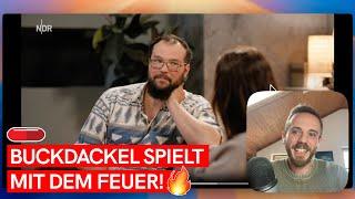 BUCKDACKEL SPIELT MIT DEM FEUER! (Schwäche zeigen + Paartherapie...)