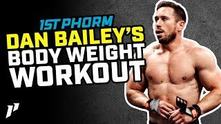 Dan Bailey's Body Weight Only CrossFit Workout