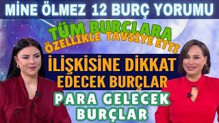 25 Kasım-1 Aralık Mine Ölmez 12 burç yorumu İlişkisine dikkat edecek burçlar Para gelecek burçlar