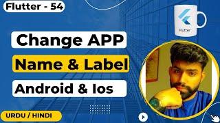 Change App Name || Label in Flutter Urdu/Hindi || Jawad Aslam