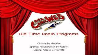 Chandu the Magician ep 12: Rendezvous in the Garden  – ComicWeb Old Time Radio