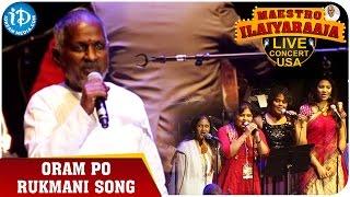 Maestro Ilaiyaraaja Live Concert - Oram Po Rukmani Song - Ilaiyaraaja || San Jose, California