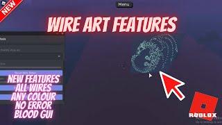 NEW !! WIRE ART FEATURE [ BLOOD GUI ]