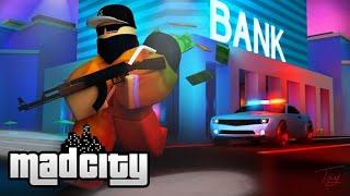 ROBLOX выживание в городе Mad City [1 часть][КРУПНЫЕ ГРАБЕЖИ]