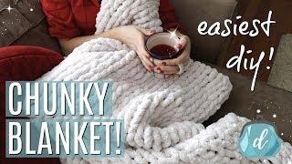 DIY GIANT CHUNKY BLANKET!  (easiest budget gift idea!)