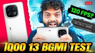 iQOO 13 BGMI 120 FPS Live Test  | FPS Performance & Gameplay 