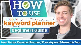 How To Use Keyword Planner | Free Keyword Research Tool by Google Ads