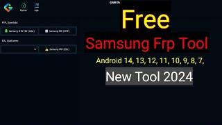 Samsung Frp Tool 2024 || Samsung Frp Unlock Tool