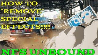 HOW TO REMOVE SPECIAL EFFECTS - Need For Speed Unbound (Read Disc)