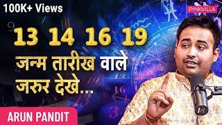 Astrologer Arun Pandit Podcast: Numerology, Lal Kitaab, Shani Dev, Success Tips | Astrology Podcast