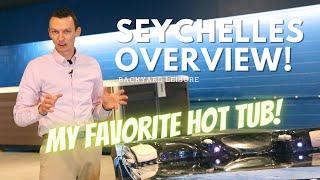 THE COMPLETE Caldera Spas Seychelles Hot Tub Overview | Backyard Leisure