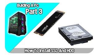 How to Install An SSD And HDD in a PC M.2 SSD, 2.5" SSD & 3.5" Hard Drive