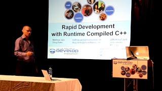 Rapid Development with Runtime Compiled C++ Talk