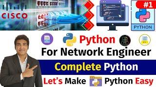 Introduction To Python For Network Engineer | Network Automation | Let's Make Python Easy #python