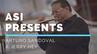 Arturo Sandoval Institute Presents Trumpet Legend Jerry Hey!