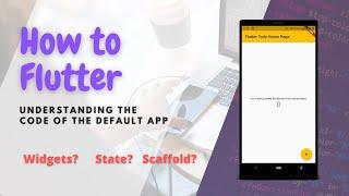 How to Flutter: Understanding the default app