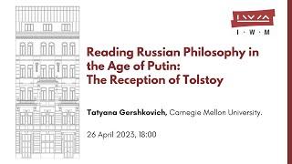 Reading Russian Philosophy in the Age of Putin: The Reception of Tolstoy