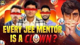 Every JEE Mentor is Scamming you⁉️️