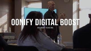 OONIFY DIGITAL BOOST // RICARDO TEIXEIRA