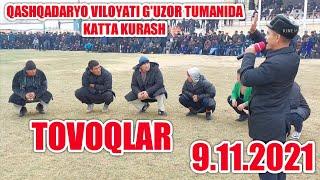 TOVOQLAR QASHQADARYO KOSONDA KATTA KURASH 9.11.2021