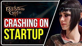 FIX Baldur's Gate 3 Crashing On Startup || BG3 WON'T START [7 TIPS]