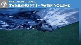 Unreal Engine 4 Tutorial - Swimming - Part 1 Water Volume