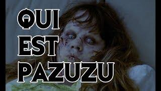 Le Bestiaire de l'Horreur #06 : Pazuzu (l'Exorciste)