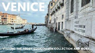 Venice: The Gritti Palace, the Peggy Guggenheim Collection and more…