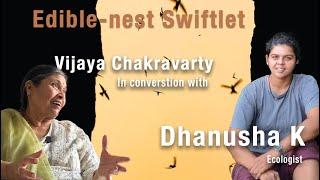 Dhanusha Kawalkar’s groundbreaking work with Indian Swiftlet Ep 17