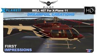 Bell 407 for X-Plane 11 | Dreamfoil Creations | First Impressions