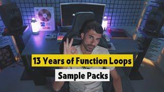 13 Years of Function Loops Sample Packs / Special Interview.