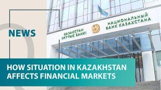 How situation in Kazakhstan affects financial markets. Qazaq TV