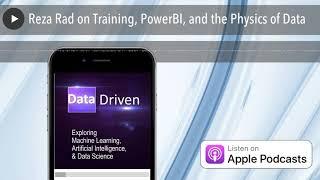 Reza Rad on Training, PowerBI, and the Physics of Data