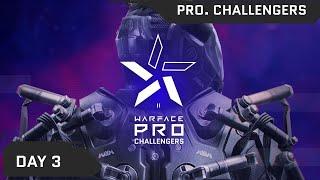 Турнир Warface PRO.Challengers I-II. Day 3