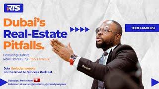 Road to Success Podcast: Featuring Dubai Real Estate Guru, Tobi Familusi