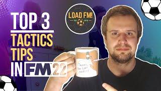 Top 3 Football Manager TACTICS Tips | FM22 Tactics Guide