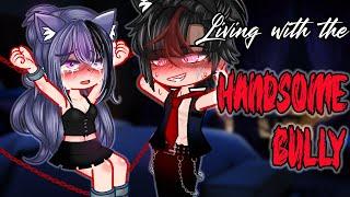 Living With The Handsome Bully  | GLMM | GCMM Movie 36 | Extra Gachalife Joke