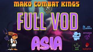 Mako Combat Kings #8 Asia Returns - Full Vod