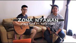 Zona Nyaman (Fourtwnty) - acosutic live cover by James Adam ft. Anto Dimas