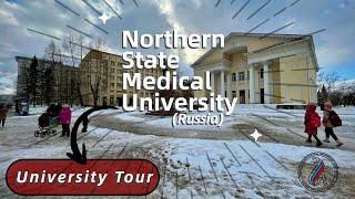 University Tour | Northern State Medical Univeristy | MBBS In Russia | NSMU | Study Abroad