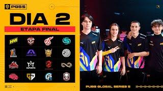 PUBG Global Series 5 Etapa Final DIA 2