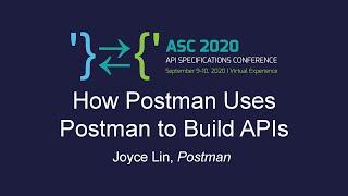 How Postman uses Postman to build APIs