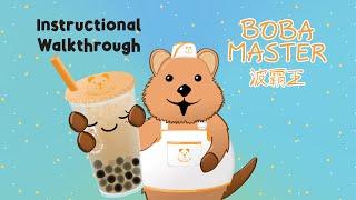 Boba Master Instructional Walkthrough